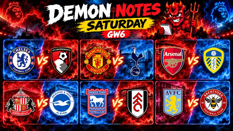 Demon notes from FPL Gameweek 6