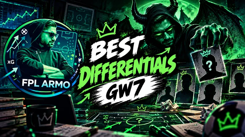 FPL Armo's best FPL differentials for Gameweek 7